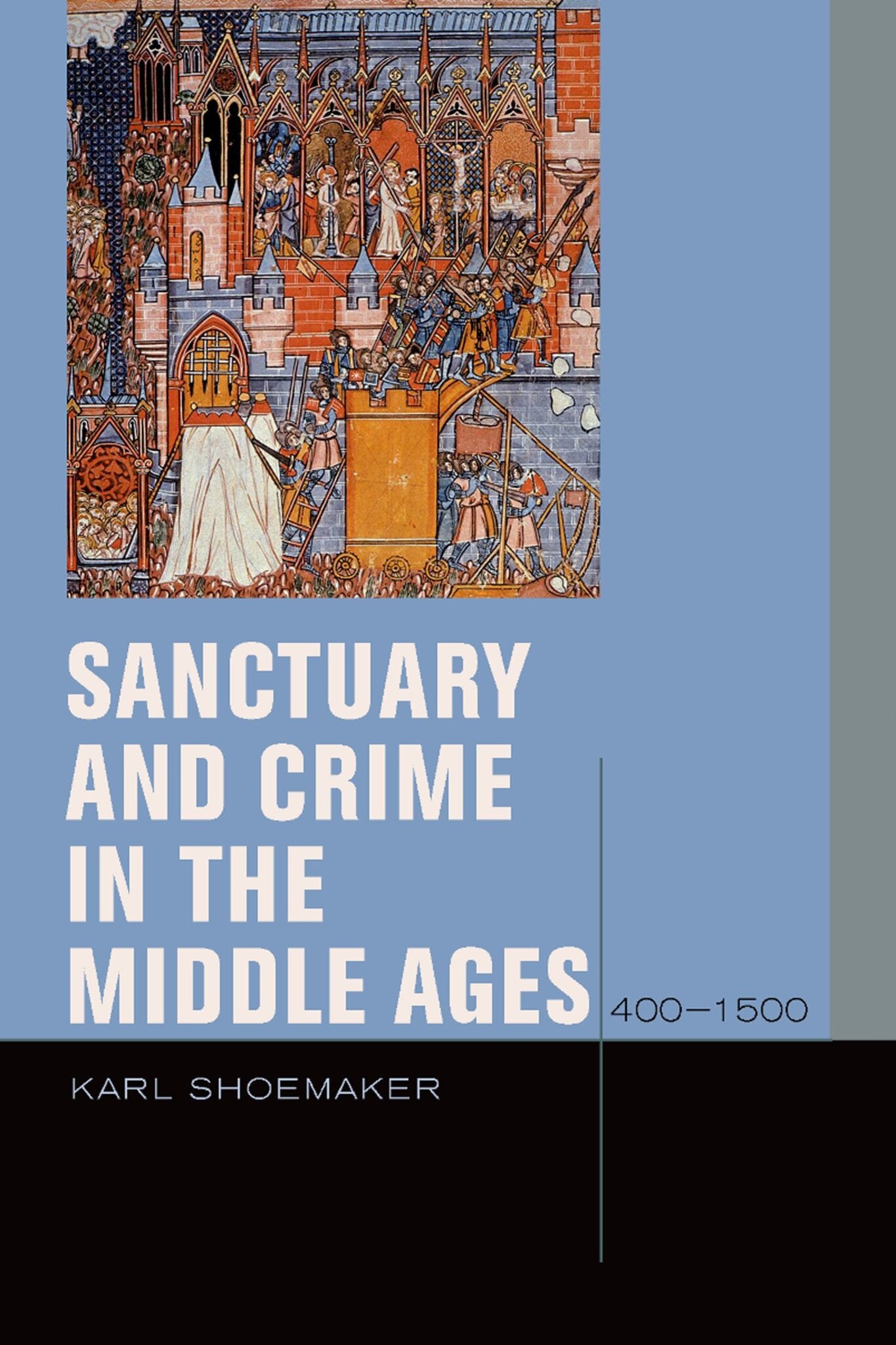 Cover image for Sanctuary and Crime in the Middle Ages, 400–1500 ISBN 9780823232680